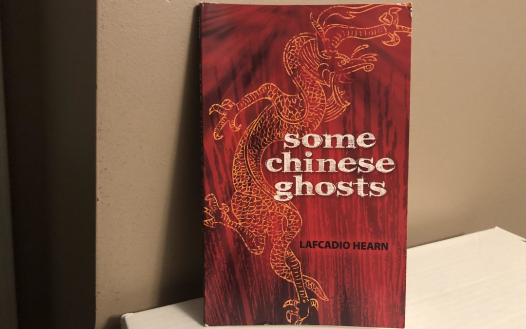 Some Chinese Ghosts, by Lafcadio Hearn (1887)